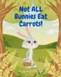 Not All Bunnies Eat Carrots! - Preview