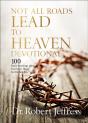 Not All Roads Lead To Heaven Devotional - Preview