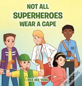 Not All Superheros Wear A Cape