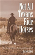 Not All Texans Ride Horses