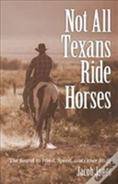 Not All Texans Ride Horses