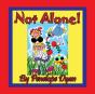Not Alone! - Preview