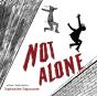Not Alone - Preview