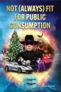 Not (Always) Fit For Public Consumption - Preview