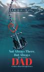 Not Always There, But Always Your Dad - Preview