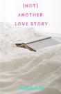 (Not) Another Love Story - Preview