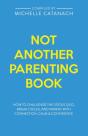 Not Another Parenting Book: How To Chall - Preview