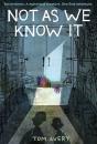Not As We Know It - Preview