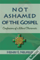 Not Ashamed Of The Gospel