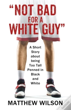 Capa do artigo Not Bad For A White Guy