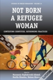 Not Born A Refugee Woman