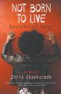 Not Born To Live - Preview