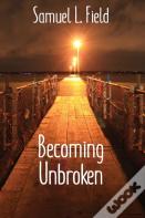 Not Broken, Becoming