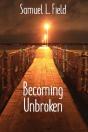 Not Broken, Becoming - Preview