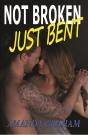 Not Broken Just Bent - Preview