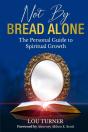 Not By Bread Alone - Preview