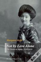 Not By Love Alone