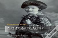 Not By Love Alone