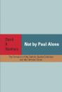 Not By Paul Alone - Preview