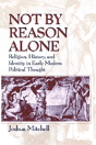 Not By Reason Alone - Preview