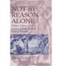 Not By Reason Alone - Preview