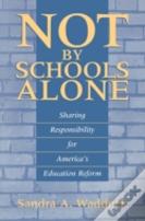 Not By Schools Alone