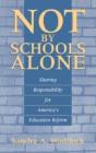 Not By Schools Alone - Preview
