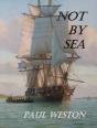 Not By Sea - Preview