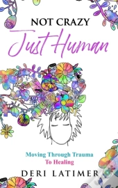 Not Crazy, Just Human