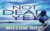 Not Dead Yet