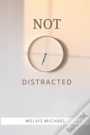 Not Distracted