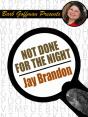 Not Done With The Night - Preview