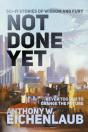 Not Done Yet - Preview