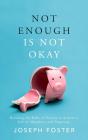 Not Enough Is Not Okay - Preview