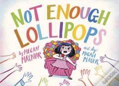 Not Enough Lollipops