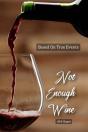 Not Enough Wine - Preview
