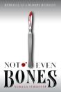 Not Even Bones - Preview