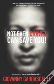 Capa do artigo Not Even Chavez Can Save You!