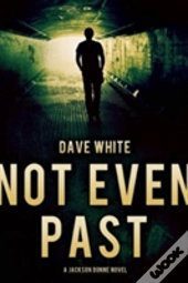 Not Even Past
