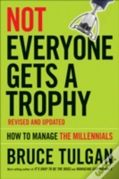 Not Everyone Gets A Trophy