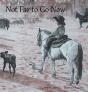 Not Far To Go Now - Preview
