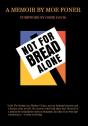 Not For Bread Alone - Preview