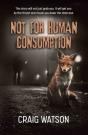 Not For Human Consumption - Preview