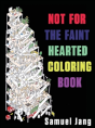 Not For The Faint Hearted Coloring Book - Preview