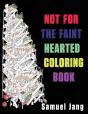 Not For The Faint Hearted Coloring Book - Preview