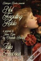 Not Forgetting Adele