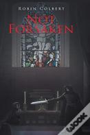 Not Forsaken