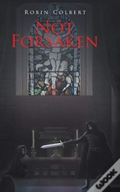 Not Forsaken