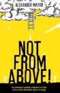 Not From Above! - Preview