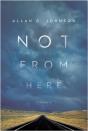 Not From Here - Preview